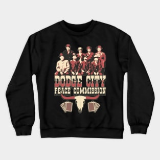 Dodge City Peace Commission Crewneck Sweatshirt